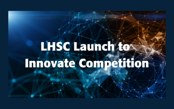 LHSC Launch to Innovate Competition